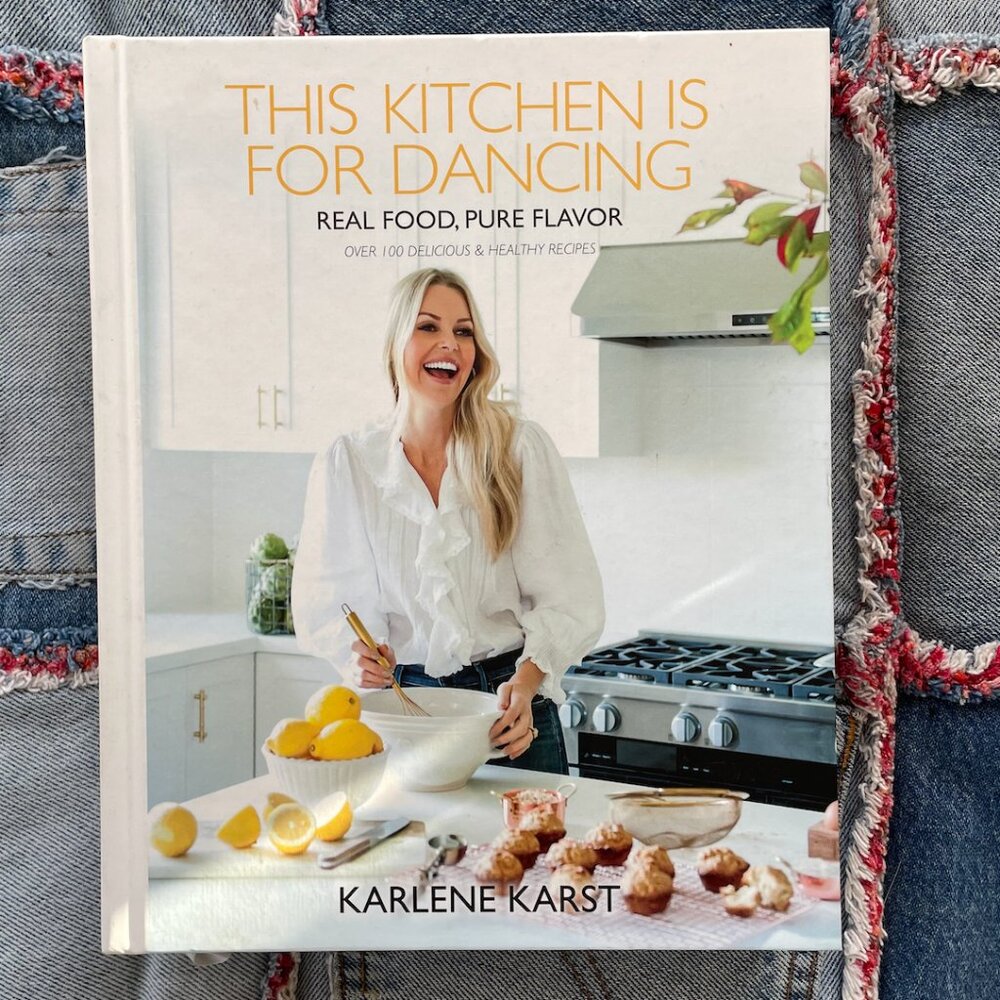 This Kitchen is for Dancing Real Food Pure Flavor Cookbook Karst Hardcover book